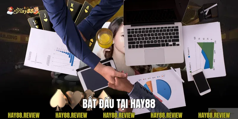 Bắt Đầu Tại Hay88